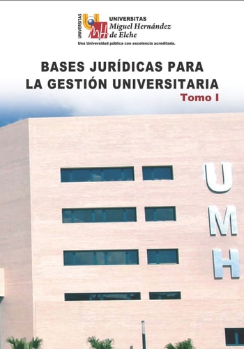 Bases jurídicas para la Gestión Universitaria. Tomo I