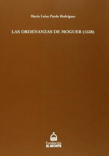 Las ordenanzas de Moguer (1538)