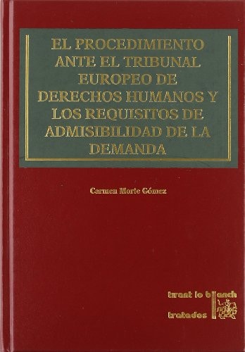 El procedimiento ante el Tribunal Europeo de Derechos Humanos y los requisitos de admisibilidad de la demanda