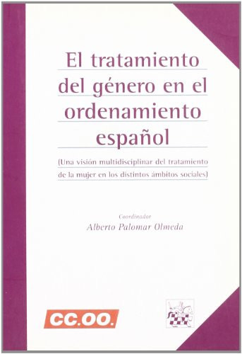 El Tratamiento del Género en el Ordenamiento Español (Spanish Edition)