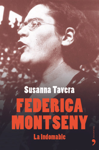 Federica Montseny (Biografias Y Memorias) (Spanish Edition)