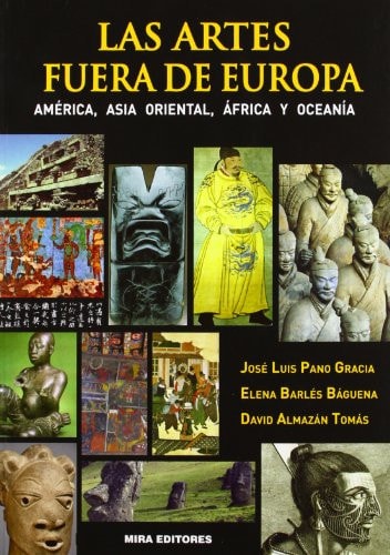 Las artes fuera de Europa: América, Asia Oriental, África y Oceanía