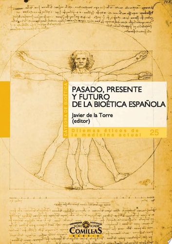 Pasado, presente y futuro de la bioética española