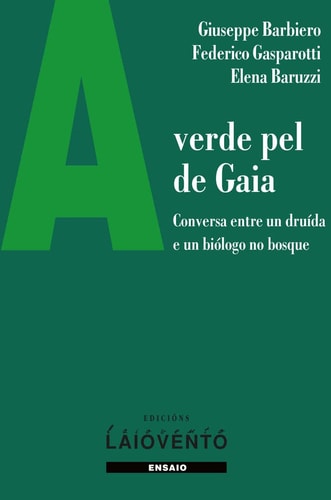 A verde pel de Gaia conversa entre un druída e un biólogo no bosque
