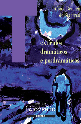 Texticulos dramáticos e posdramáticos