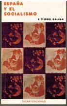 España y el socialismo (Temas de ciencias sociales ; 10) (Spanish Edition)