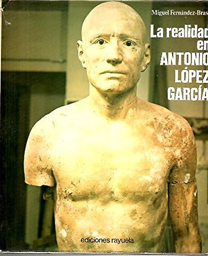 La realidad en Antonio López García