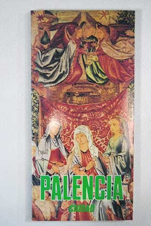 Guía ilustrada de Palencia (ciudad)