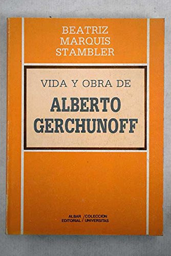 Vida y obra de Alberto Gerchunoff