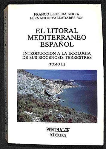 El litoral mediterráneo español introducción a la ecología de sus biocenosis terrestres