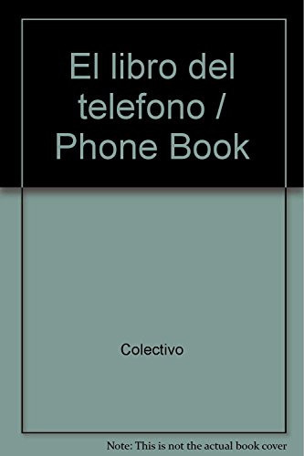 El libro del teléfono : guía básica de las telecomunicaciones