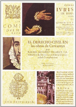 El Derecho civil en las obras de Cervantes