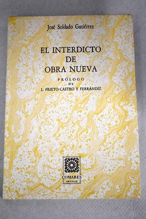 El interdicto de obra nueva