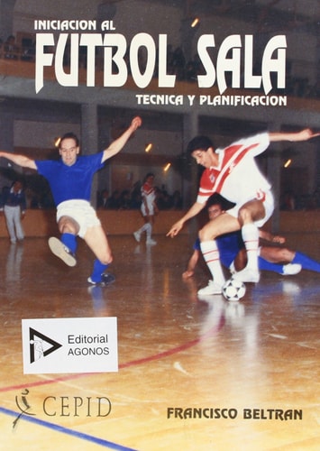 Iniciación al fútbol sala técnica y planificación