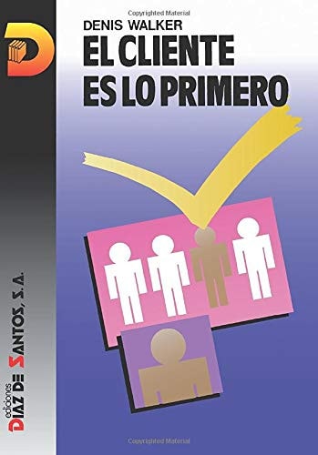 El cliente es lo primero estrategia para un servicio de calidad