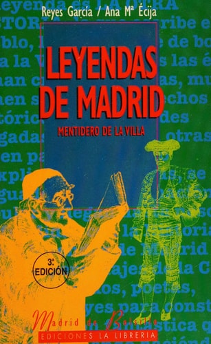 Leyendas de Madrid mentidero de la villa