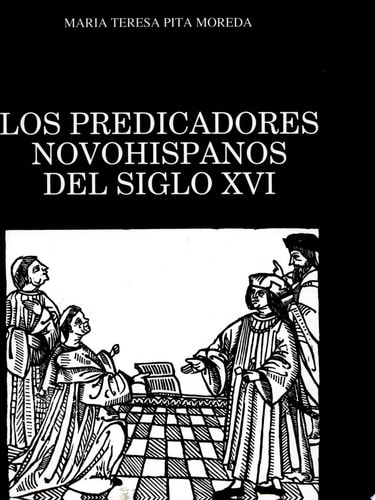 Los predicadores novohispanos del siglo XVI