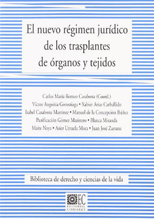 El nuevo régimen jurídico de los trasplantes de órganos y tejidos