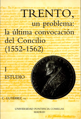 Trento, un problema: la última convocación del Concilio (1552-1562) la última convocación del concilio (1552-1562)