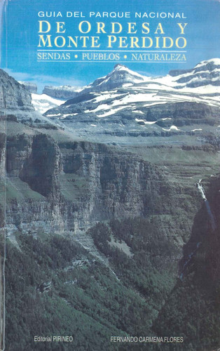 Guía del Parque Nacional de Ordesa y Monte Perdido sendas, pueblos, naturaleza