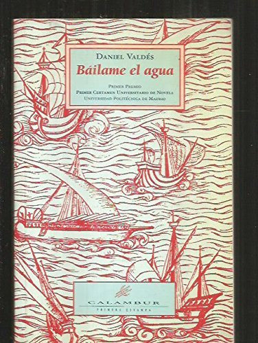 Báilame el agua (Primera estampa) (Spanish Edition)