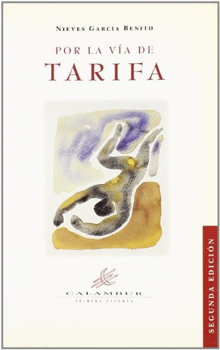 Por la vía de Tarifa (Primera Estampa) (Spanish Edition)