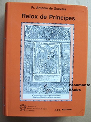 Relox de príncipes (Escritores franciscanos españoles) (Spanish Edition)