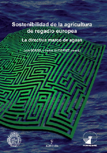Sostenibilidad de la agricultura de regadío europea y la directiva marco de aguas