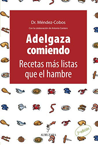 Adelgaza comiendo Recetas más listas que el hambre