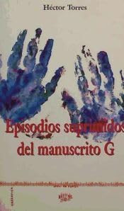 Episodios suprimidos del manuscrito G (Sitio de fuego) (Spanish Edition)