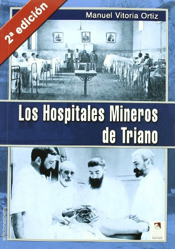 Los Hospitales Mineros de Triano