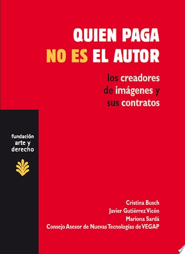 Quien paga no es el autor los creadores de imágenes y sus contratos