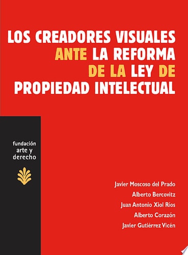 Los creadores visuales ante la reforma de la Ley de Propiedad Intelectual