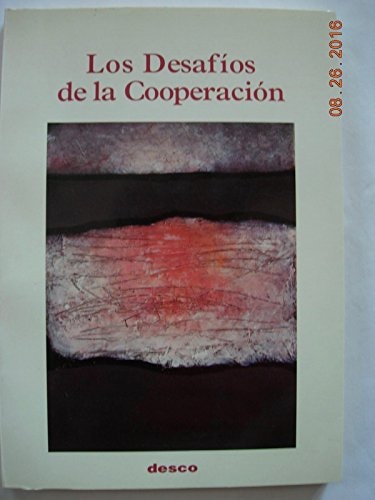 Los desafíos de la cooperación (Spanish Edition)