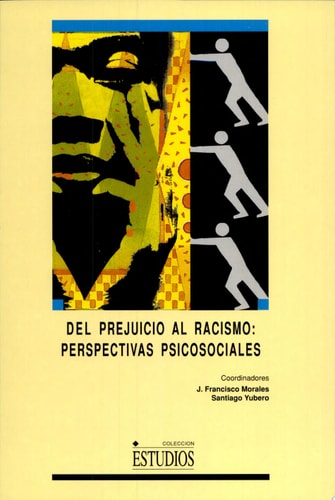Del prejuicio al racismo perspectivas psicosociales
