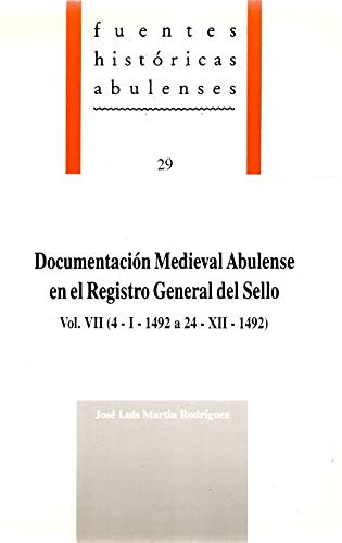 Documentación medieval abulense en el Registro General del Sello: 4-I-1492 a 24-XII-1492