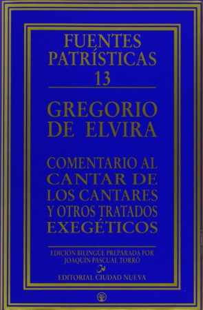 Comentario al Cantar de los Cantares y otros tratados exegéticos