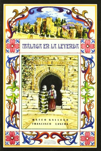 Málaga en la leyenda, mitos y tradiciones