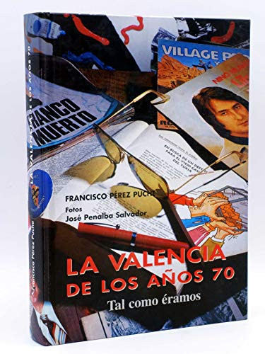 La Valencia de los años 70 tal como éramos