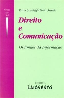 Direito e Comunicação os limites da informação