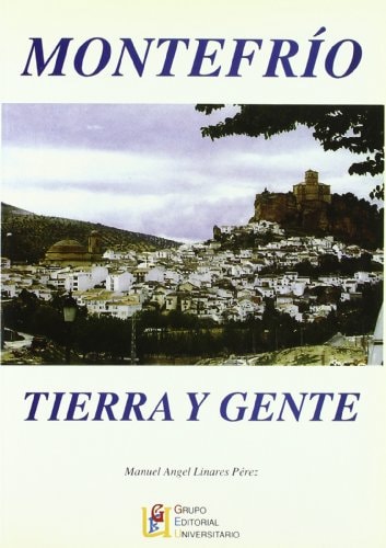 Montefrío, tierra y gente