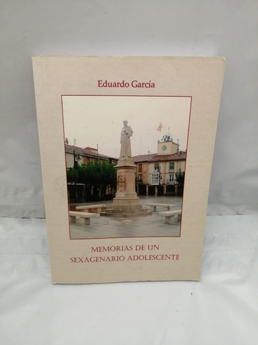 Memorias de un sexagenario adolescente