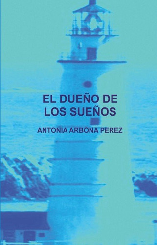 EL DUEÑO DE LOS SUEÑOS
