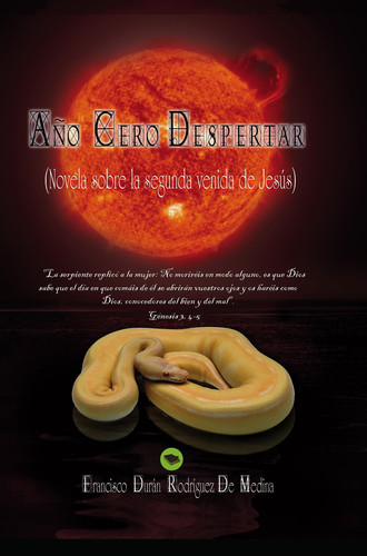 Año Cero-Despertar (Novela sobre la Segunda Venida de Jesús)