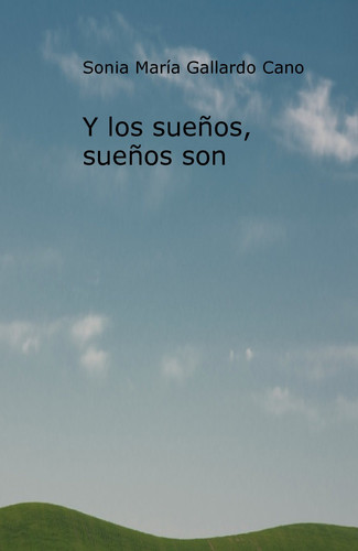 Y los sueños, sueños son