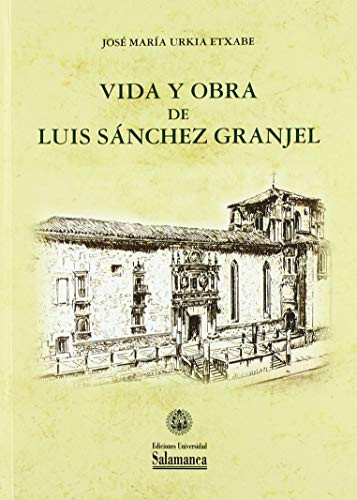 Vida y obra de Luis Sánchez Granjel