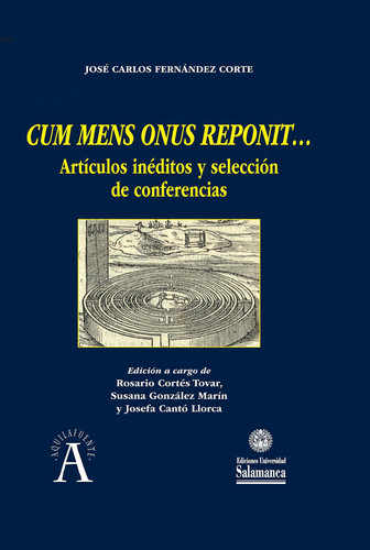 CUM MENS ONUS REPONIT… - artículos inéditos y selección de conferencias