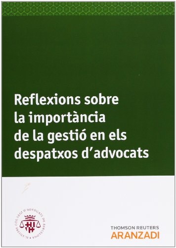 Reflexions sobre la importància de la gestió en els despatxos d'advocats