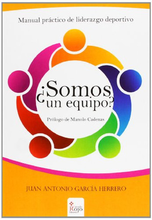 ¿Somos un equipo? manual práctico de liderazgo deportivo