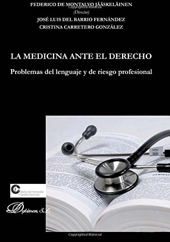 La Medicina Ante El Derecho Problemas de Lenguaje y de Riesgo Profesional